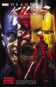 Cover of Deadpool Kills The Marvel Universe