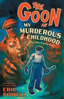 Cover of The Goon In My Murderous Childhood And Other Grievous Yarns