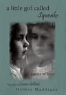 Cover of A Little Girl Called Squeaks: A Story of Hope