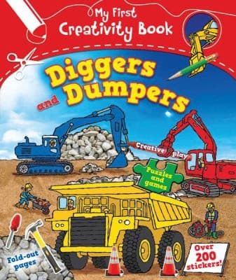 Cover of Diggers and Dumpers
            
                My First Creativity Activity Books