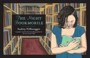 Cover of The Night Bookmobile by Audrey Niffenegger