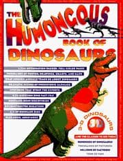Cover of The humongous book of dinosaurs