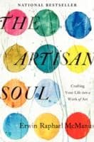 Cover of The Artisan Soul: Crafting Your Life into a Work of Art