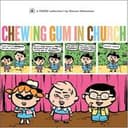 Cover of Chewing Gum in Church