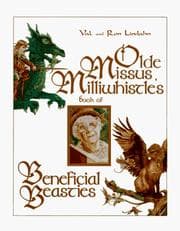 Cover of Olde Missus Millwhistle's book of beneficial beasties
