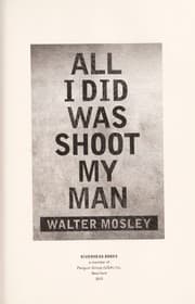 Cover of All I did was shoot my man