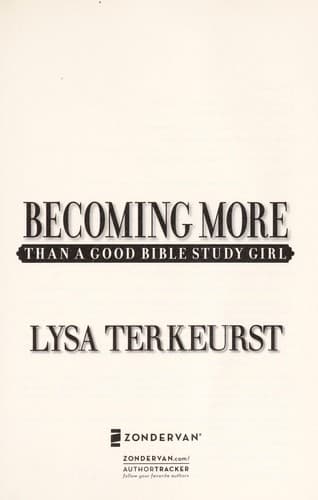 Cover of Becoming More Than a Good Bible Study Girl
