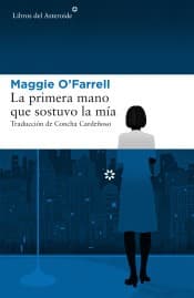 Cover of La primera mano que sostuvo la mía
