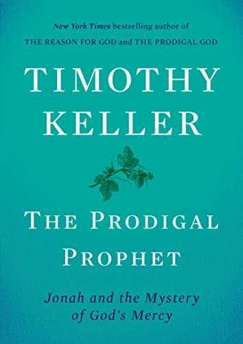 Cover of The Prodigal Prophet: Jonah and the Mystery of God's Mercy
