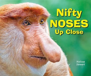 Cover of Nifty Noses Up Close