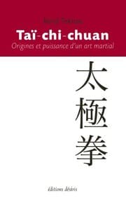 Cover of Taï-chi-chuan : Origines et puissance d'un art martial (French Edition)