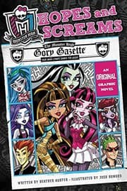 Cover of Monster High: Hopes and Screams: An Original Graphic Novel