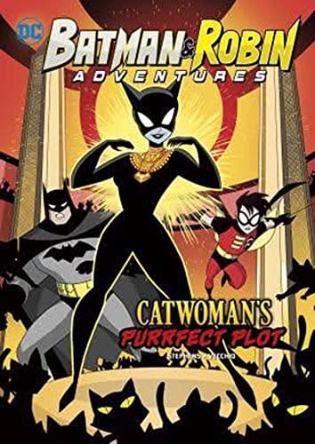 Cover of Catwoman's Purrfect Plot (DC Super Heroes: Batman & Robin Adventures)