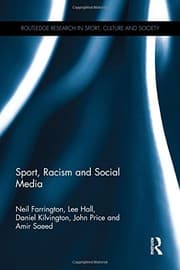 Cover of Sport, Racism and Social Media (Routledge Research in Sport, Culture and Society)