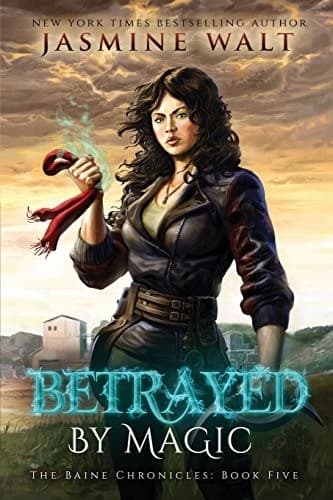 Cover of Betrayed by Magic (The Baine Chronicles)