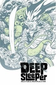 Cover of Deep Sleeper Trade Paperback