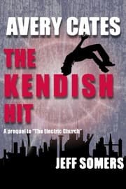 Cover of Avery Cates: The Kendish Hit (Volume 7)