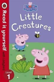 Cover of Peppa Pig: Little Creatures - Read it yourself with Ladybird: Level 1