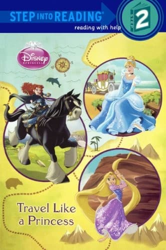 Cover of Travel Like A Princess (Turtleback School & Library Binding Edition) (Disney Princess: Step into Reading: Step 2)