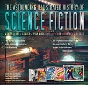 Cover of The Astounding Illustrated History of Science Fiction (Inspirations & Techniques)