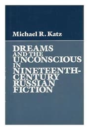 Cover of Dreams and the unconscious in nineteenth-century Russian fiction