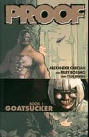 Cover of Proof Volume 1: Goatsucker (v. 1)