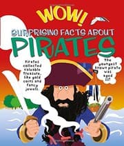 Cover of Wow! Surprising Facts About Pirates
