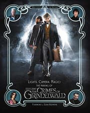Cover of Lights, Camera, Magic!: The Making of Fantastic Beasts: The Crimes of Grindelwald