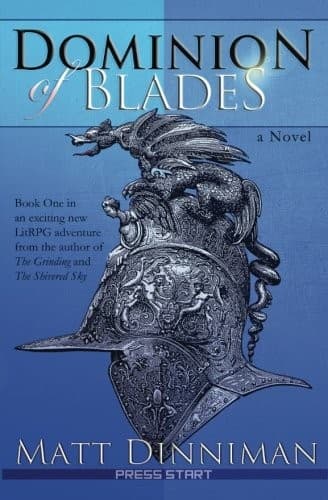 Cover of Dominion of Blades: A LitRPG Adventure