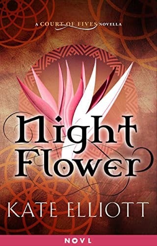 Cover of Night Flower: A Court of Fives Novella