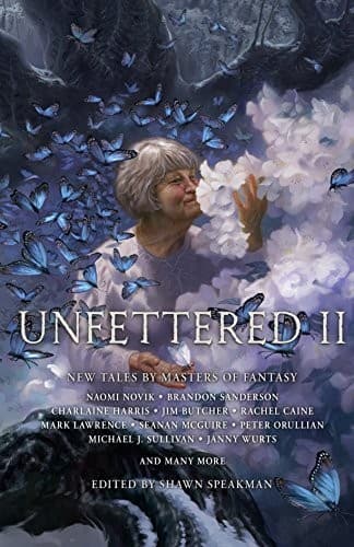 Cover of Unfettered II: New Tales By Masters of Fantasy