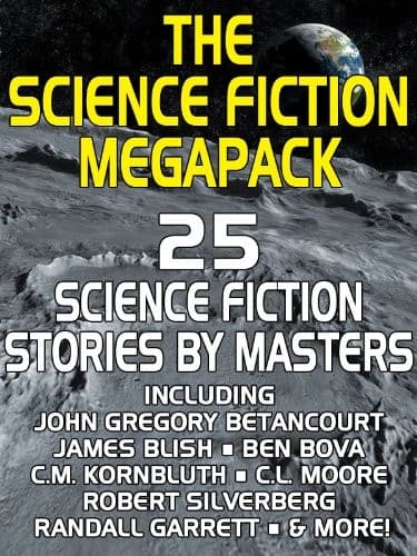 Cover of The Science Fiction MEGAPACK ®: 25 Classic Science Fiction Stories