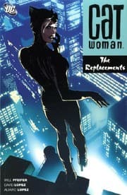 Cover of Catwoman: Replacements (A One Year Later Story) (Catwoman): Replacements (A One Year Later Story) (Catwoman)