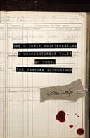 Cover of The Utterly Uninteresting and Unadventurous Tales of Fred, the Vampire Accountant