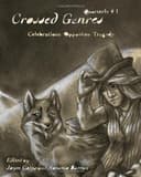 Cover of Crossed Genres Quarterly 01: Volume One of Crossed Genres quarterly editions