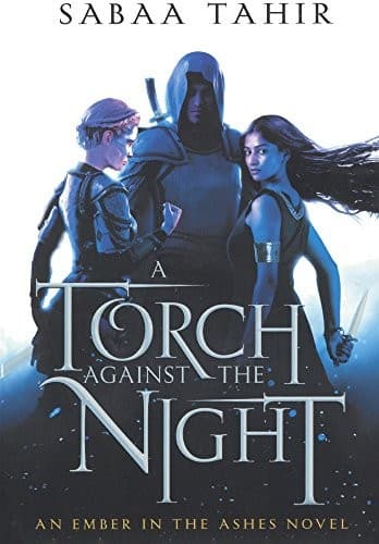 Cover of A Torch Against The Night (Turtleback School & Library Binding Edition) (Ember in the Ashes)