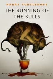 Cover of The Running of the Bulls: A Tor.Com Original