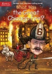 Cover of What Was the Great Chicago Fire?