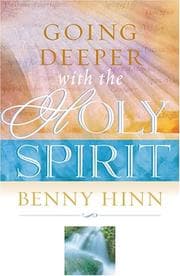Cover of GOING DEEPER WITH THE HOLY SPIRIT
