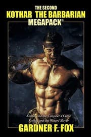 Cover of The Second Kothar the Barbarian MEGAPACK®: 2 Sword and Sorcery Novels