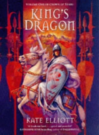 Cover of King's Dragon - Volume One Of Crown Of Stars - Book Club Edition