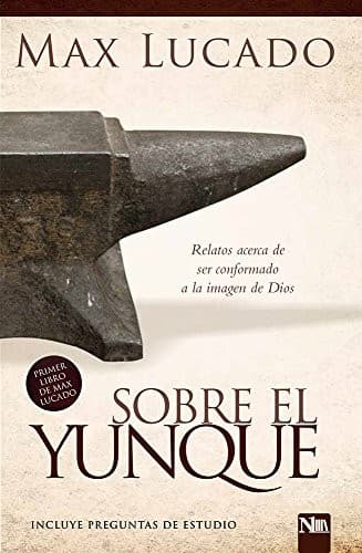 Cover of Sobre el yunque / On The Anvil: Todos nos hallamos en algún lugar del taller del herrero (Spanish Edition)