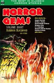 Cover of Horror Gems, Volume Eight, Algernon Blackwood and Others