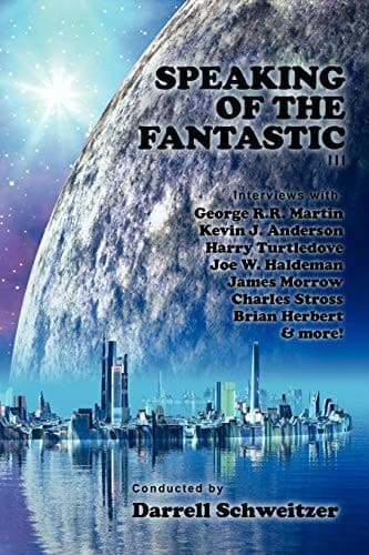 Cover of Speaking of the Fantastic III: Interviews with Science Fiction Writers