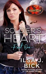 Cover of Soldier's Heart Part One: Brotherhood Protectors World