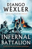 Cover of The Infernal Battalion (The Shadow Campaigns)