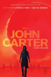 Cover of John Carter: The Movie Novelization: Also includes: A Princess of Mars (John Carter of Mars)