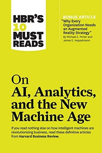 Cover of HBR's 10 Must Reads on AI, Analytics, and the New Machine Age