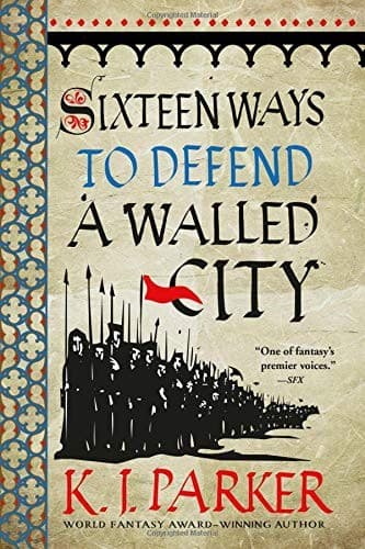 Cover of Sixteen Ways to Defend a Walled City