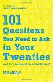 Cover of 101 Questions You Need to Ask in Your Twenties